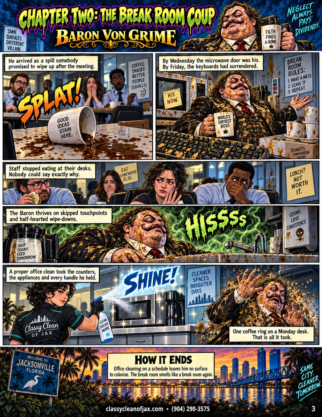 The Break Room Coup — the full comic page. A tipped coffee mug spills across an office meeting table while four coworkers watch, wide-eyed. Baron von Grime, a mustachioed tycoon in a grimy suit, sprawls across the break room counter with a stained mug, a smeared microwave behind him and a glazed keyboard in front. Four office workers at their desks look queasy and put their lunches away, one covering his nose. Baron von Grime lies along the break room counter beside the sink, green fumes rising off his stained suit. Tesa sprays and wipes the break room counter and microwave until the surfaces sparkle. Baron von Grime recoils away from the clean, gleaming surfaces with both hands raised. Sunset over the Jacksonville skyline and the river behind palm trees, beside a Welcome to Jacksonville Florida sign.